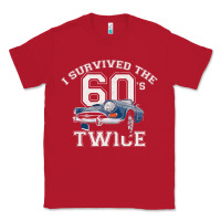Red I Survived The Sixties Twice Classic Birthday Classic Tee - longCreatives