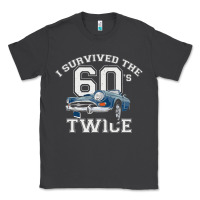Smoke I Survived The Sixties Twice Classic Birthday Classic Tee - longCreatives