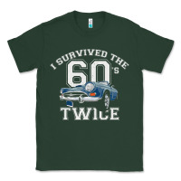 Sports Green I Survived The Sixties Twice Classic Birthday Classic Tee - longCreatives