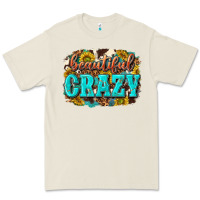Bone Western Beautiful Crazy Premium Tee - texasbilliewilder