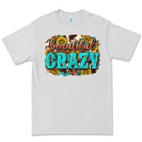 Dove Grey Western Beautiful Crazy Premium Tee - texasbilliewilder