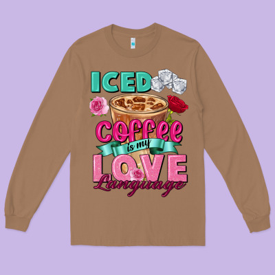 Iced Coffee Is My Love Language Valentine's Day Long Sleeve Tee Designed By Fadigitalartstudio