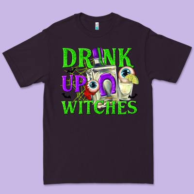 Drink Up Witches Premium Tee Designed By Texasbilliewilder