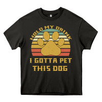 Asphalt Hold My Drink I Gotta Pet This Dog Heavy Core Tee - Bettercallsaul