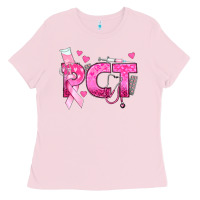 Bubblegum Pink breast cancer pct patient care technician Ladies Tee - texasbilliewilder