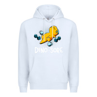White Dino Sore Funny Dinosaur Workout Gym Fitness Lifting Premium Hoodie - longCreatives