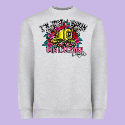 Im Just A Woman Who Loves Her Firefighter Heavyweight Sweatshirt Designed By Sublimationcraftshop