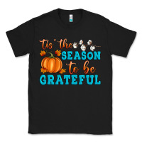 Black Tis' the Season To Be Grateful Classic Tee - Artiststas