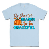 Dusty Blue Tis' the Season To Be Grateful Classic Tee - Artiststas