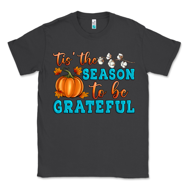 Tis' The Season To Be Grateful Classic Tee by Artiststas | Teevron