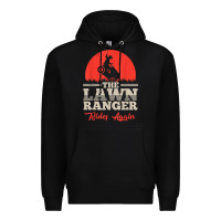 Black the lawn ranger rides again shirt  cute lawn caretaker gift Premium Hoodie - longCreatives