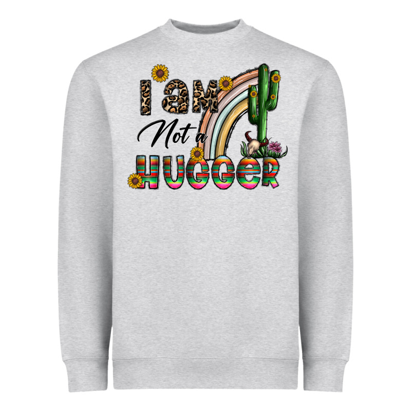 I Am Not A Hugger Heavyweight Sweatshirt by CowhideDigitalArt | Teevron
