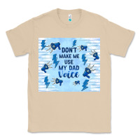Mushroom don't make me use my dad voice Classic Tee - TumblerDesignByShophia