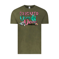 Vintage Olive educated drug dealer nurse life Vintage Tee - CowGirlArtShop