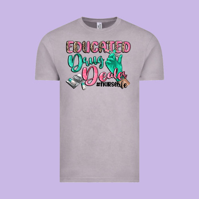 Educated Drug Dealer Nurse Life Vintage Tee Designed By Cowgirlartshop