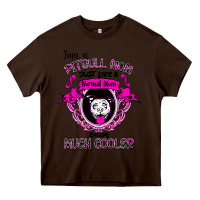 Chocolate Brown I'm A Pitbull Mom Just Like A Normal Mom Heavy Core Tee - Bettercallsaul