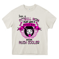 Cream I'm A Pitbull Mom Just Like A Normal Mom Heavy Core Tee - Bettercallsaul