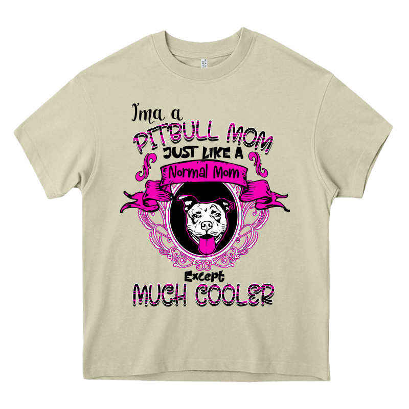 I'm A Pitbull Mom Just Like A Normal Mom Heavy Core Tee by Bettercallsaul | Teevron