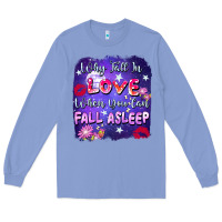 Colony Blue Why fall in love when you can fall asleep Long Sleeve Tee - FaDigitalArtStudio