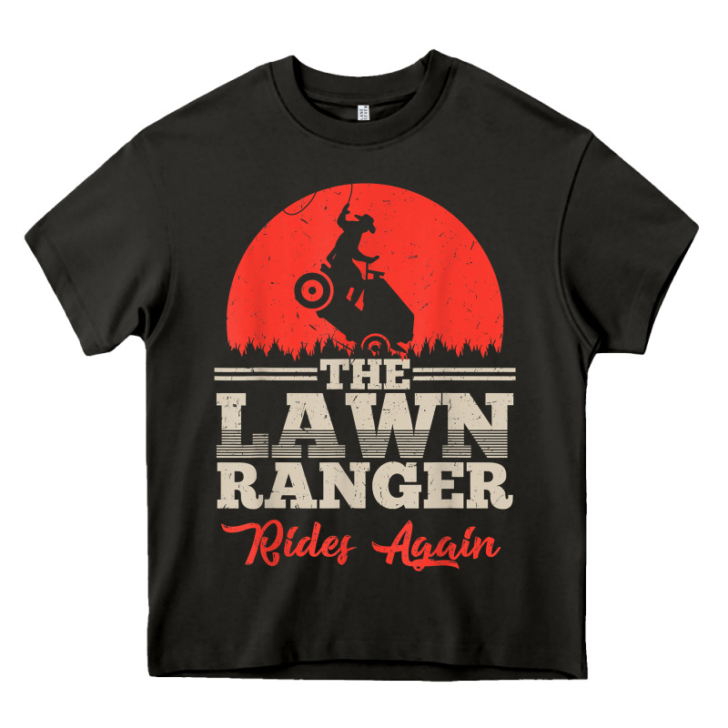 The Lawn Ranger Rides Again Shirt  Cute Lawn Caretaker Gift Heavy Core Tee by longCreatives | Teevron