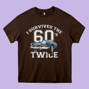 I Survived The Sixties Twice Classic Birthday Heavy Core Tee Designed By Longcreatives