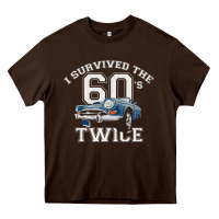 Chocolate Brown I Survived The Sixties Twice Classic Birthday Heavy Core Tee - longCreatives