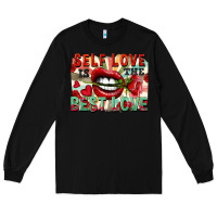 Black Self love is the best love Long Sleeve Tee - FaDigitalArtStudio
