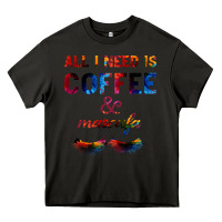 Asphalt All I Need Is Coffee And Mascara Heavy Core Tee - Bettercallsaul
