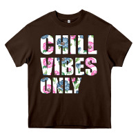 Chocolate Brown Chill Vibes Only Heavy Core Tee - Bettercallsaul