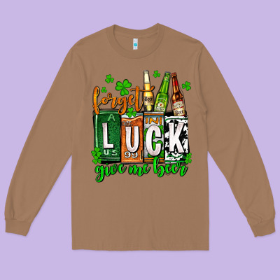 St. Patrick's Forget Luck Give Me Beer Long Sleeve Tee Designed By Oliviacreatesart