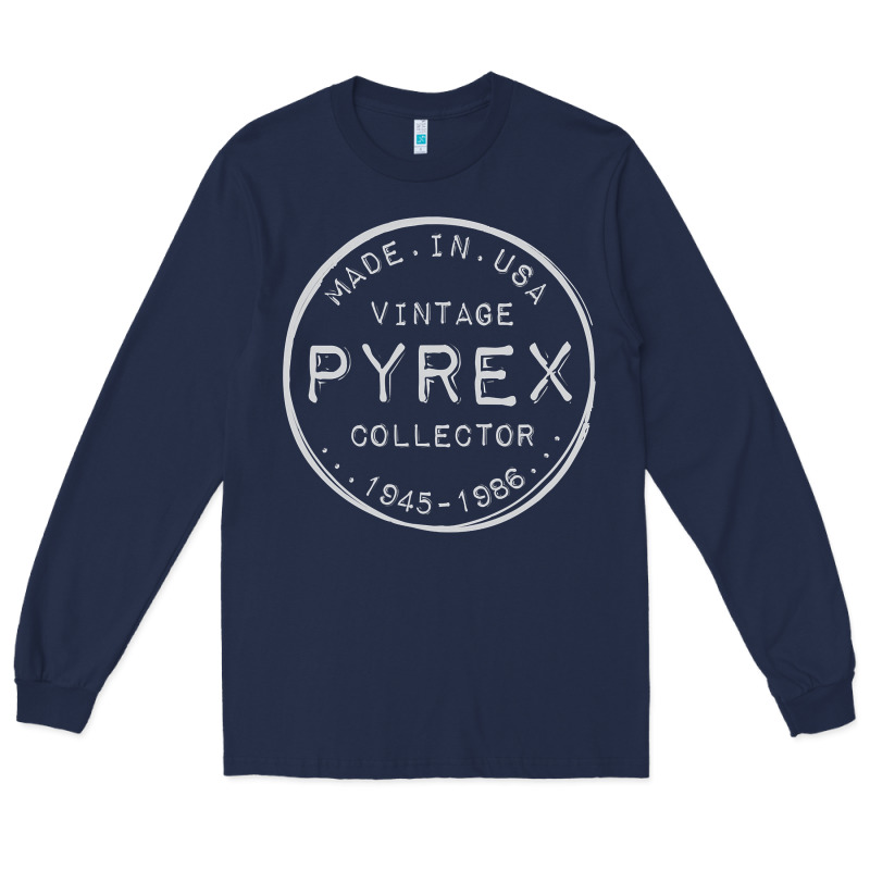 Pyrex Mark  Vintage Collector Made In Usa Long Sleeve Tee by longCreatives | Teevron