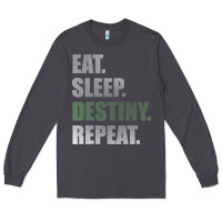 Smoke Destiny  Eat Sleep Destiny Repeat Short Sleeve Long Sleeve Tee - longCreatives