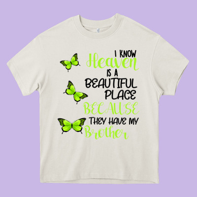 I Know Heaven Is A Beautiful Place Because They Have My Brother Heavy Core Tee Designed By Bettercallsaul