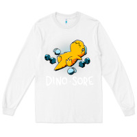White Dino Sore Funny Dinosaur Workout Gym Fitness Lifting Long Sleeve Tee - longCreatives