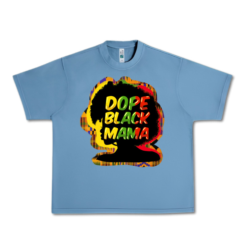 Dope Black Mama Urban Heavy Tee by HowdyJamesFarm | Teevron