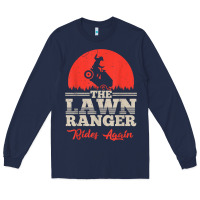 Navy the lawn ranger rides again shirt  cute lawn caretaker gift Long Sleeve Tee - longCreatives
