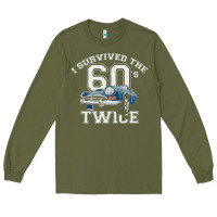Army Green I Survived The Sixties Twice Classic Birthday Long Sleeve Tee - longCreatives