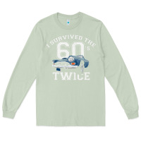 Matcha I Survived The Sixties Twice Classic Birthday Long Sleeve Tee - longCreatives