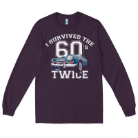 Plum I Survived The Sixties Twice Classic Birthday Long Sleeve Tee - longCreatives