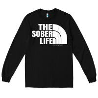 Black the sober life sobriety cool aa na anonymous t shirt gifts Long Sleeve Tee - longCreatives