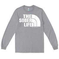 Heather Grey the sober life sobriety cool aa na anonymous t shirt gifts Long Sleeve Tee - longCreatives