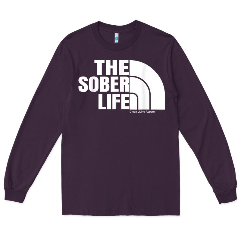 The Sober Life Sobriety Cool Aa Na Anonymous T Shirt Gifts Long Sleeve Tee by longCreatives | Teevron