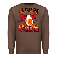 Chestnut i will take em deviled Premium Sweatshirt - AdoDesignShop