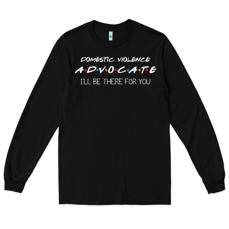 Domestic Violence Advocate Long Sleeve Tee by longCreatives | Teevron
