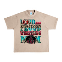French Oak Loud and proud wrestling Mom Mother's Day Urban Heavy Tee - CowGirlArtShop