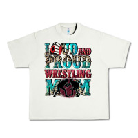 Pistachio Loud and proud wrestling Mom Mother's Day Urban Heavy Tee - CowGirlArtShop