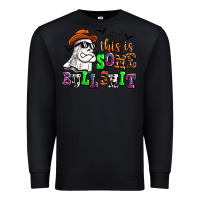 Black this is some bull shit Premium Sweatshirt - AdoDesignShop
