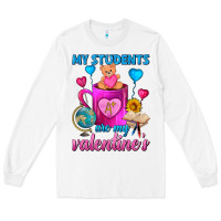 White My Students Are My Valentines Day Coffee Mug Long Sleeve Tee - FaDigitalArtStudio
