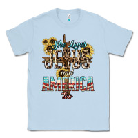 Dusty Blue She loves Jesus and America too sunflower Classic Tee - HowdyJamesFarm