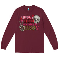 Burgundy Valentine's Day roses are red i am going to bed Long Sleeve Tee - FaDigitalArtStudio